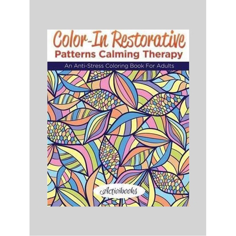 按需印刷Color-In Restorative Patterns Calming Therapy[9781683210153]