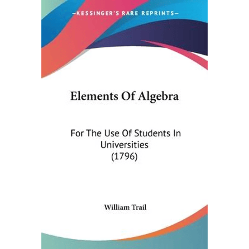 按需印刷不退不换Elements Of Algebra[9781104739270]