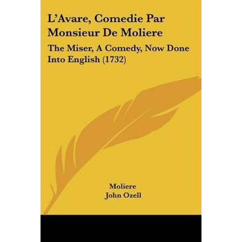 按需印刷L'Avare, Comedie Par Monsieur De Moliere[9781104138172]