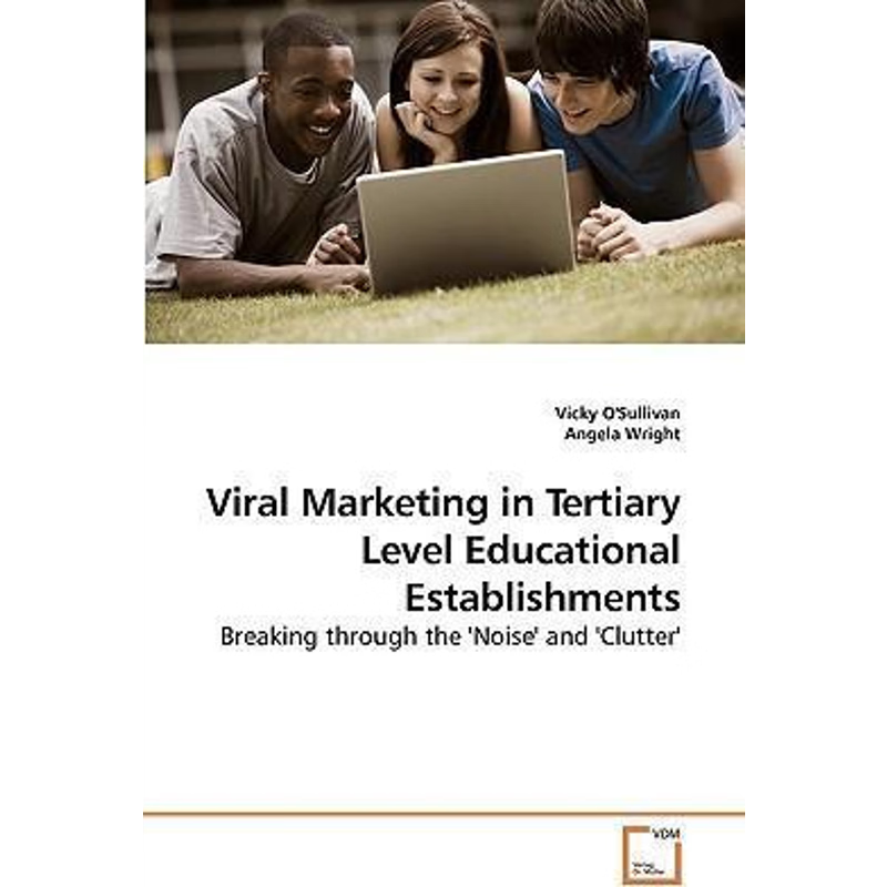 按需印刷Viral Marketing in Tertiary Level Educational Establishments[9783639236705]