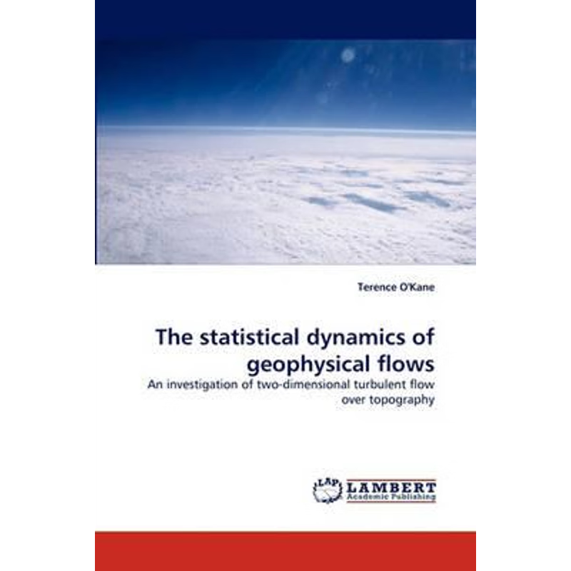 按需印刷The statistical dynamics of geophysical flows[9783838371160]