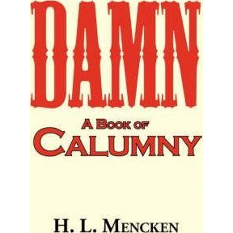 按需印刷Damn! a Book of Calumny[9781604502039]