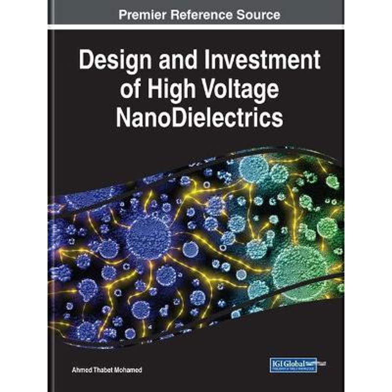 按需印刷Design and Investment of High Voltage NanoDielectrics[9781799838296]