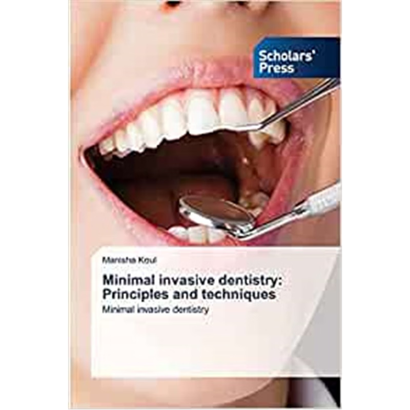 按需印刷Minimal invasive dentistry[9786138945260]