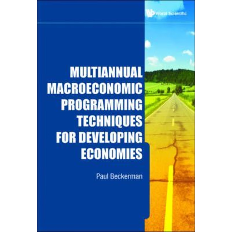 按需印刷Multiannual Macroeconomic Programming Techniques for Developing Economies[9789814289023]