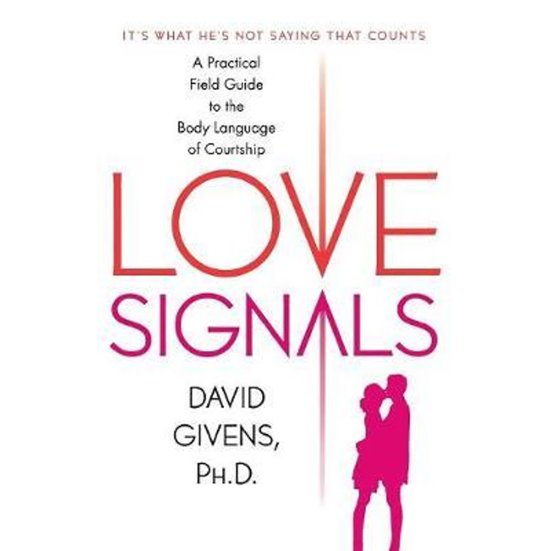 按需印刷Love Signals:A Practical Field Guide to the Body Language of Courtship[9780312315061]