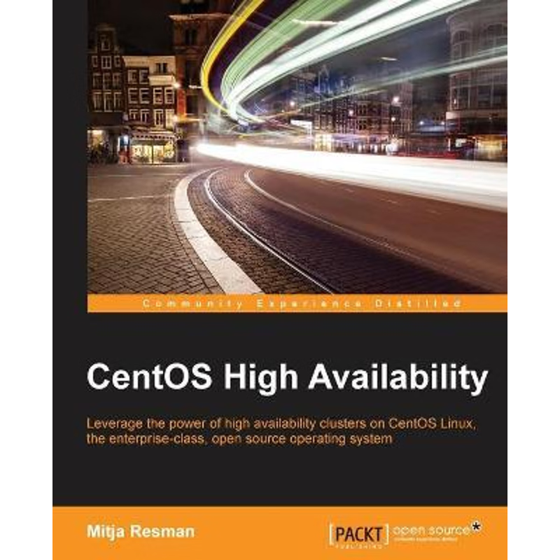 按需印刷CentOS High Availability[9781785282485]