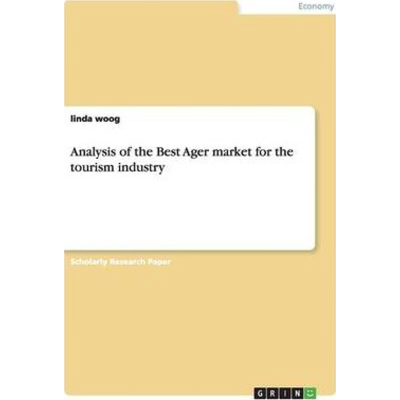 按需印刷不退不换Analysis of the Best Ager market for the tourism industry[9783640698479]