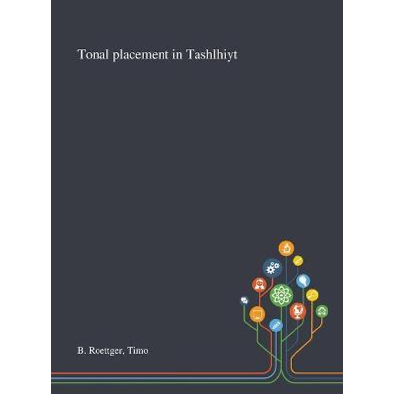 按需印刷不退不换Tonal Placement in Tashlhiyt[9781013289637]