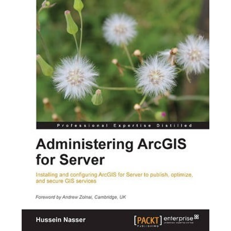 按需印刷Administering Arcgis for Server[9781782177364]