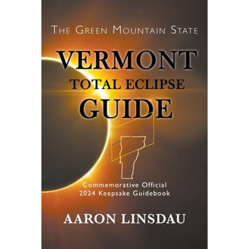 按需印刷Vermont Total Eclipse Guide[9781944986339]