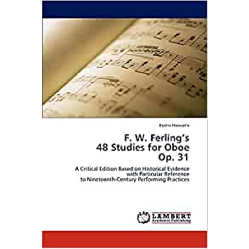 按需印刷F. W. Ferling's  48 Studies for Oboe  Op. 31[9783846597248]