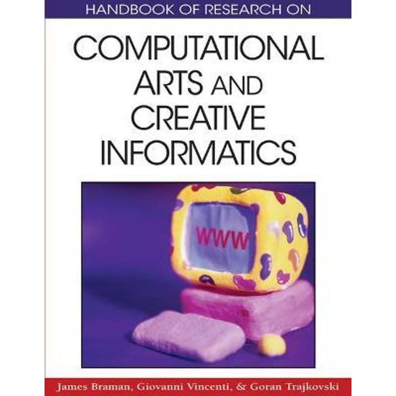 按需印刷不退不换Handbook of Research on Computational Arts and Creative Informatics[9781605663524]