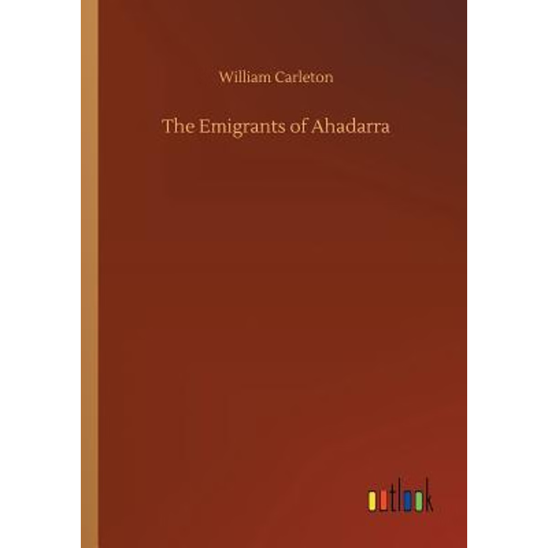 按需印刷The Emigrants of Ahadarra[9783734023408]