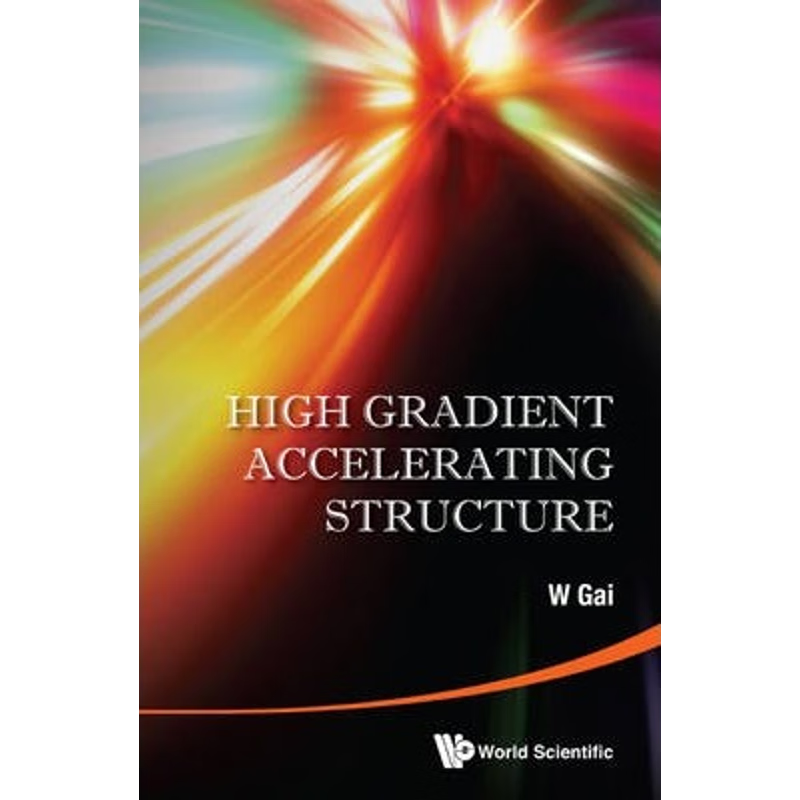 按需印刷不退不换High Gradient Accelerating Structure[9789814602099]