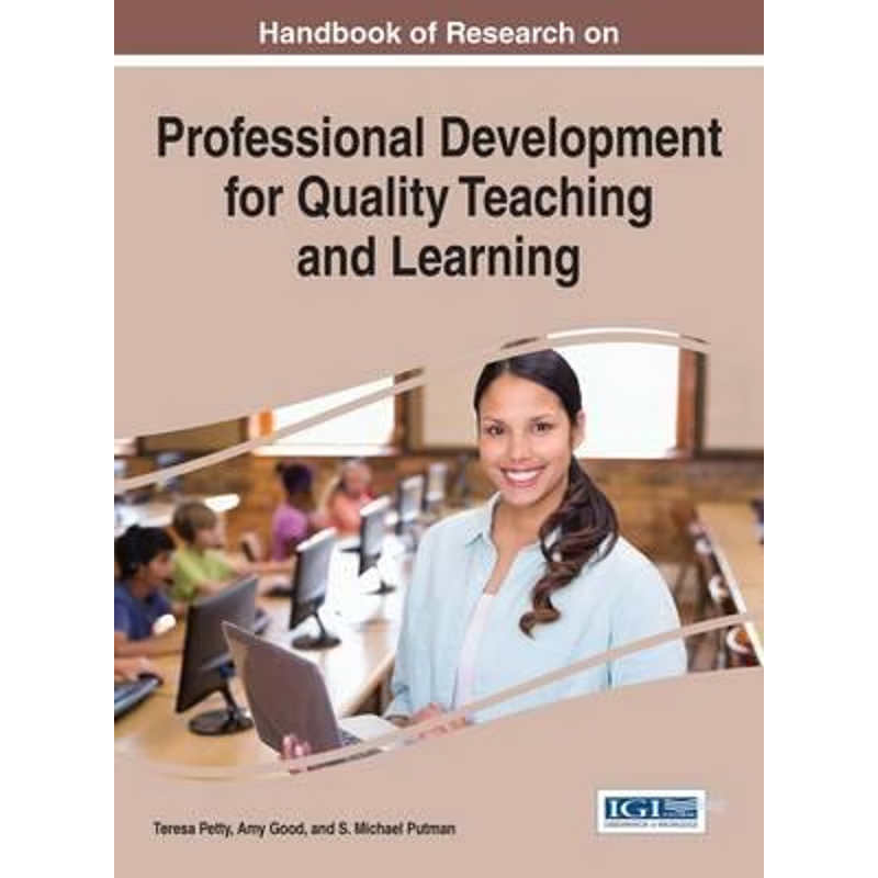 按需印刷Handbook of Research on Professional Development for Quality Teaching and Learning[9781522502043]