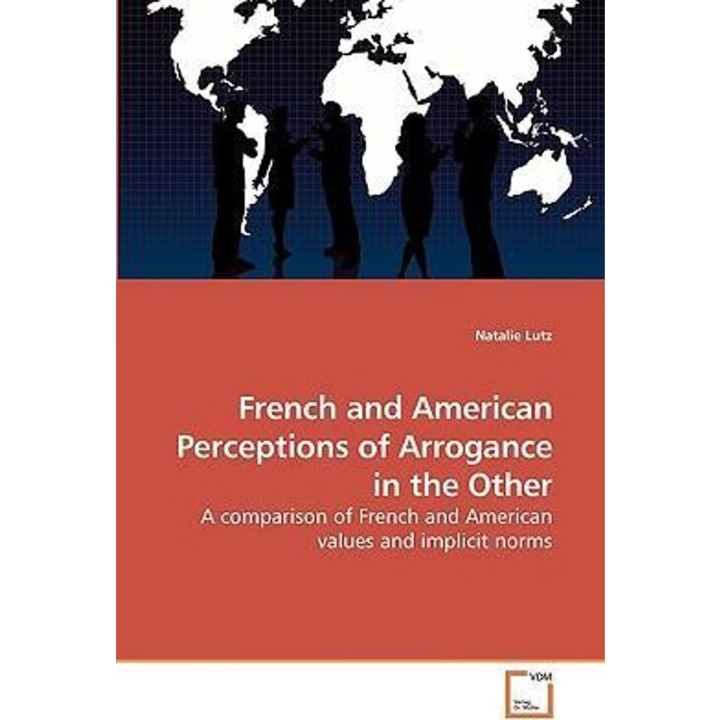 按需印刷不退不换French and American Perceptions of Arrogance in the Other[9783639215786]