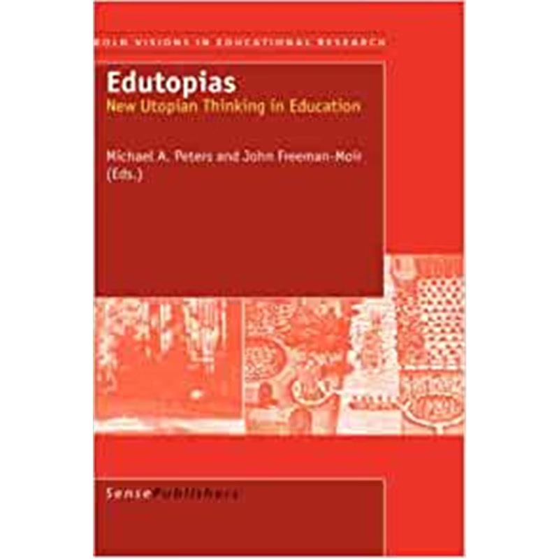 预订Edutopias:New Utopian Thinking in Education