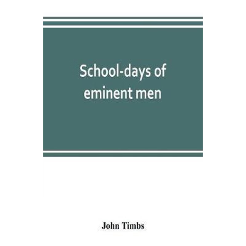 按需印刷School-days of eminent men[9789353802622]