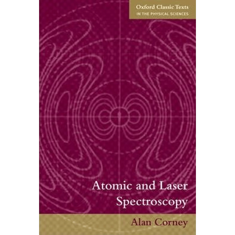 按需印刷不退不换Atomic and Laser Spectroscopy[9780199211456]