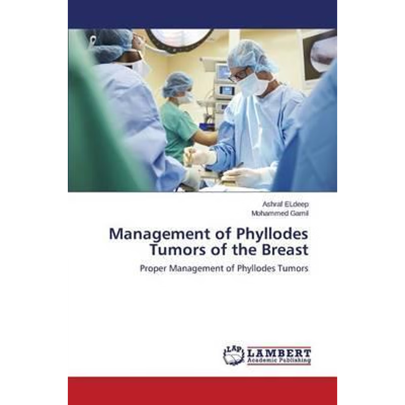 按需印刷Management of Phyllodes Tumors of the Breast[9783659696039]