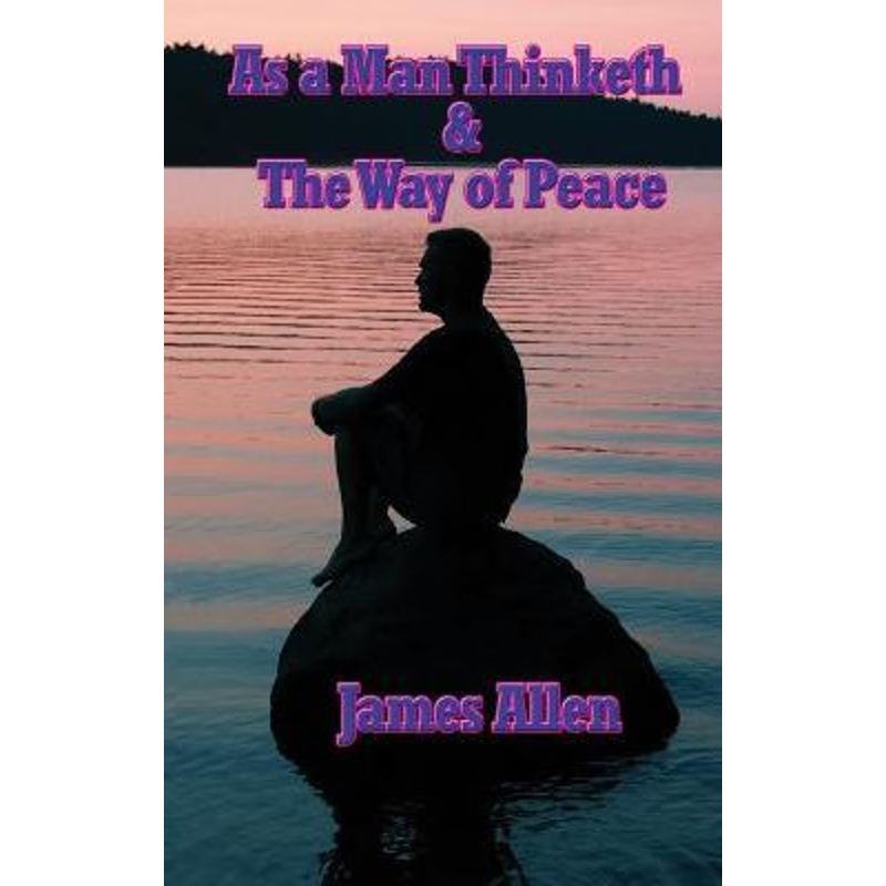 预订As a Man Thinketh & the Way of Peace