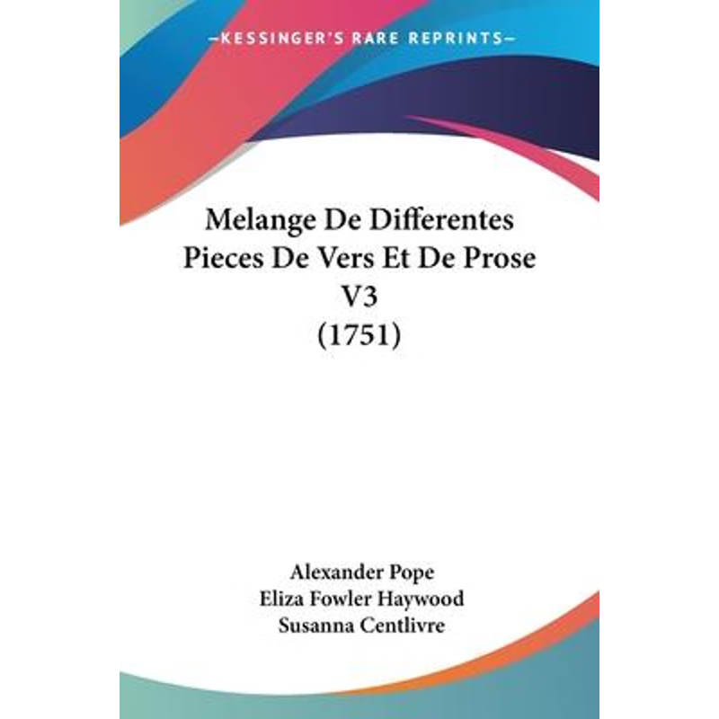 按需印刷Melange De Differentes Pieces De Vers Et De Prose V3 (1751)[9781104144739]