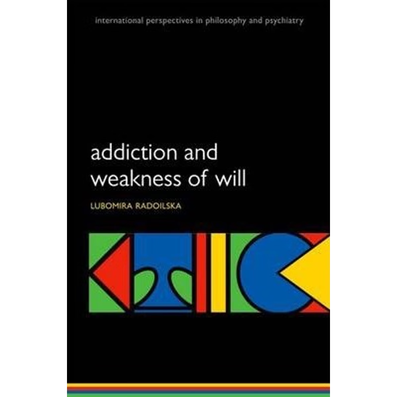 【按需印刷】ADDICTION & WEAKNESS OF WILL IPPP