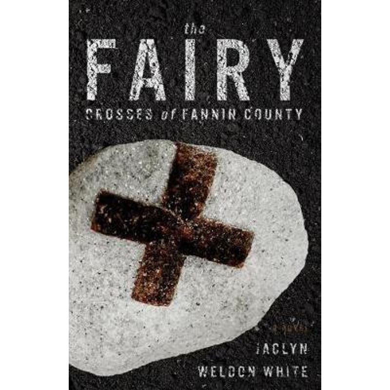 按需印刷The Fairy Crosses of Fannin County[9781947309654]