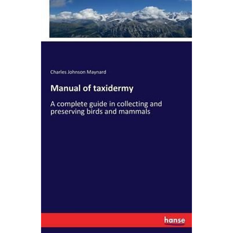 按需印刷Manual of taxidermy[9783741174698]