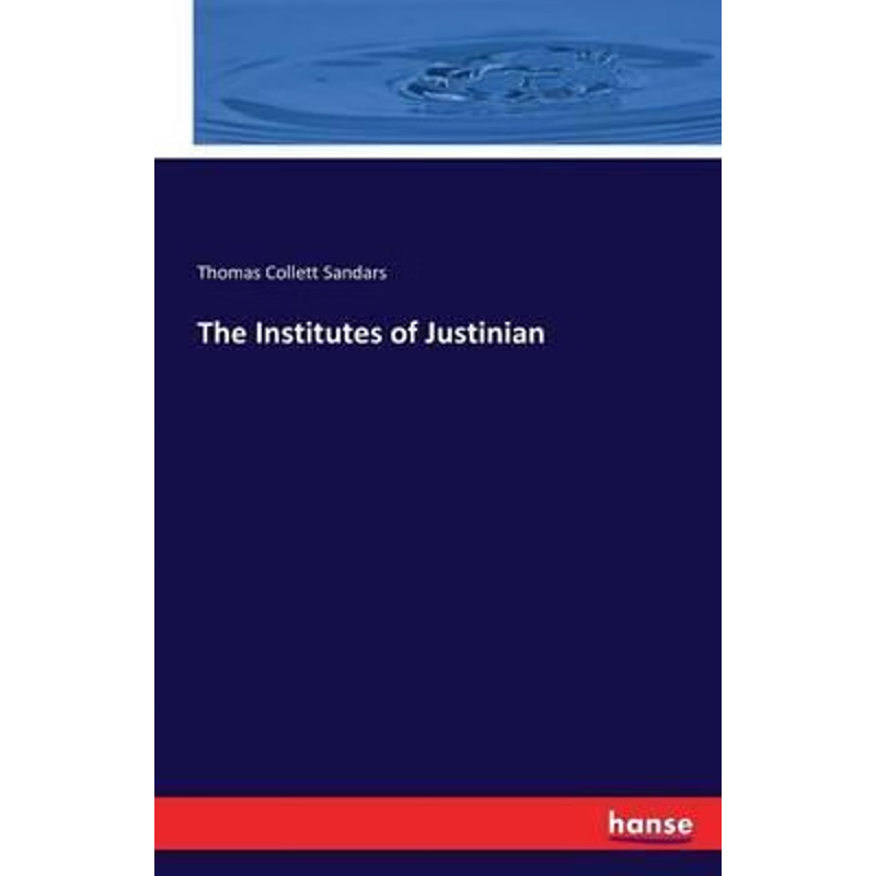 按需印刷不退不换The Institutes of Justinian[9783742831682]