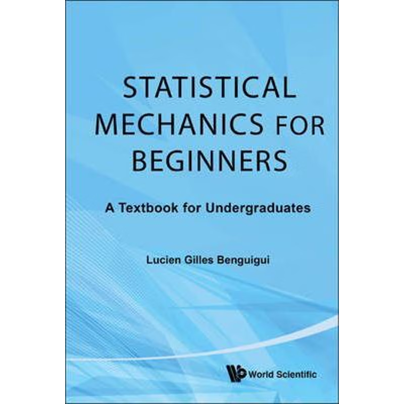 按需印刷不退不换Statistical Mechanics for Beginners[9789814299121]