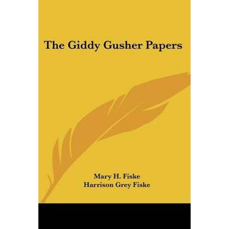 按需印刷The Giddy Gusher Papers[9780548496763]