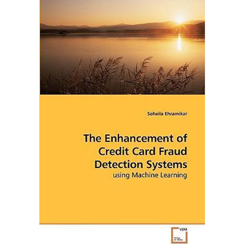 按需印刷The Enhancement of Credit Card Fraud Detection Systems[9783639180473]