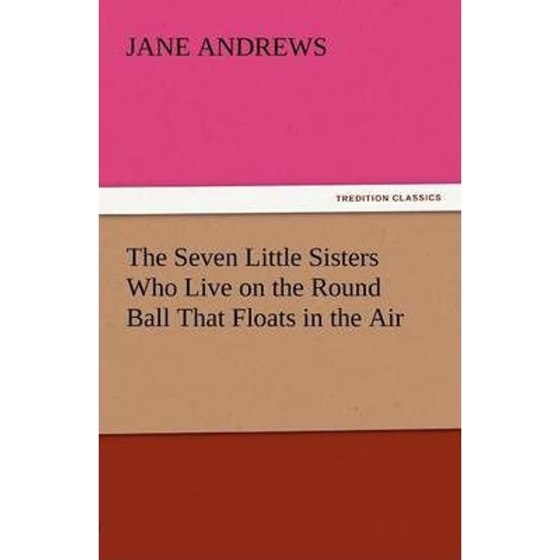 按需印刷The Seven Little Sisters Who Live on the Round Ball That Floats in the Air[9783842444027]