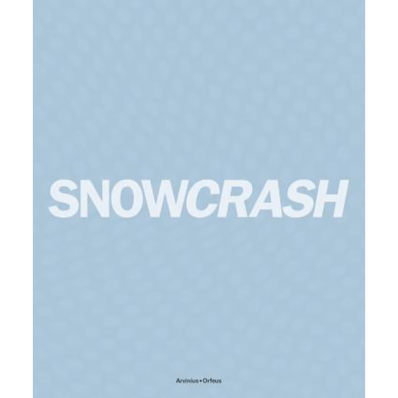 进口艺术 Snowcrash 1997-2003 - The Untold Story Of