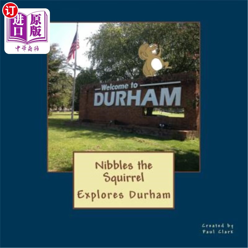 【中商海外直订】nibbles the squirrel explores durham