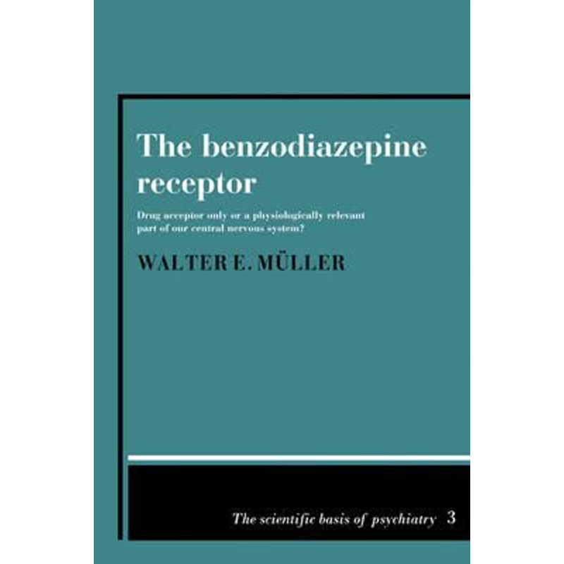 预订The Benzodiazepine Receptor:Drug Acceptor Only or a Physiologically Relevant Part of our Central Nervous System?
