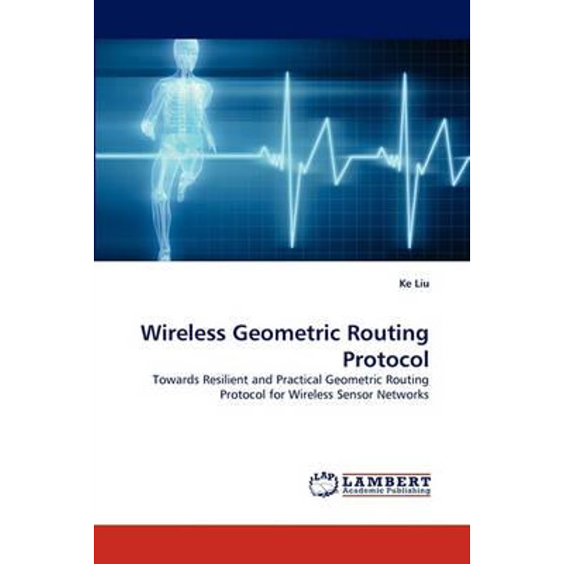 按需印刷Wireless Geometric Routing Protocol[9783838321981]