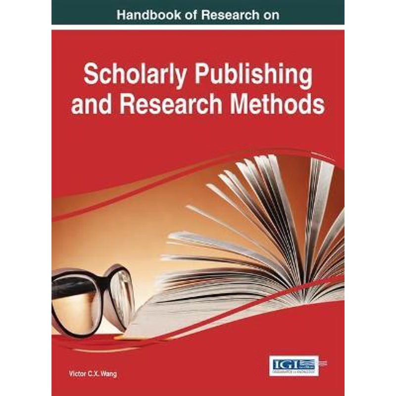 按需印刷Handbook of Research on Scholarly Publishing and Research Methods[9781466674097]