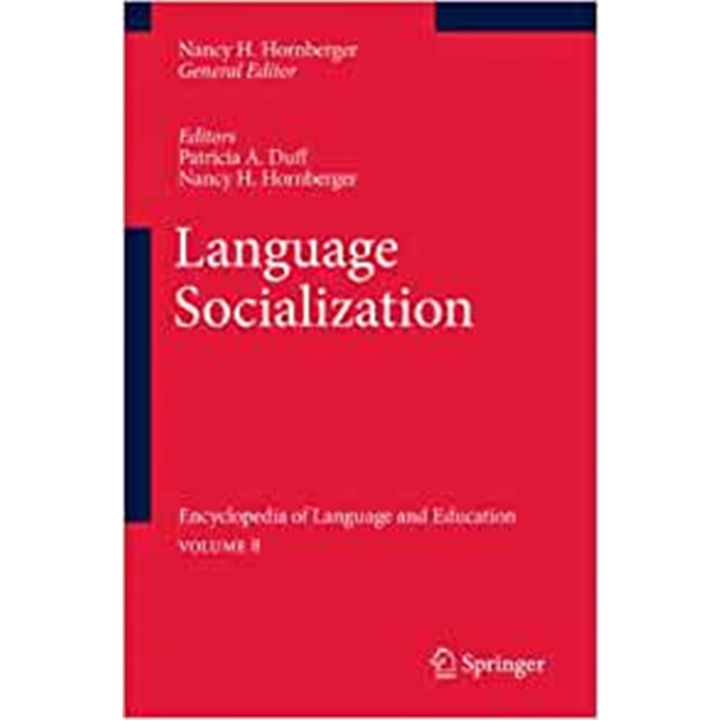 预订Language Socialization:Encyclopedia of Language and Education Volume 8