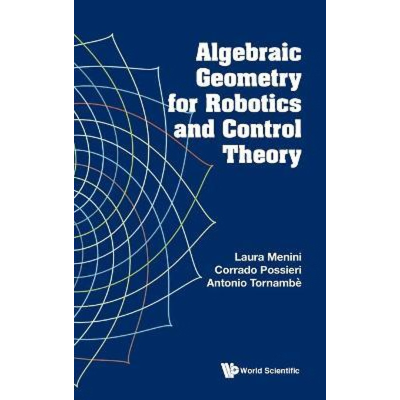 按需印刷Algebraic Geometry for Robotics and Control Theory[9781800610453]