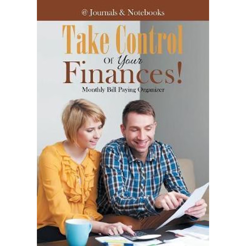 按需印刷Take Control Of Your Finances! Monthly Bill Paying Organizer[9781683268963]