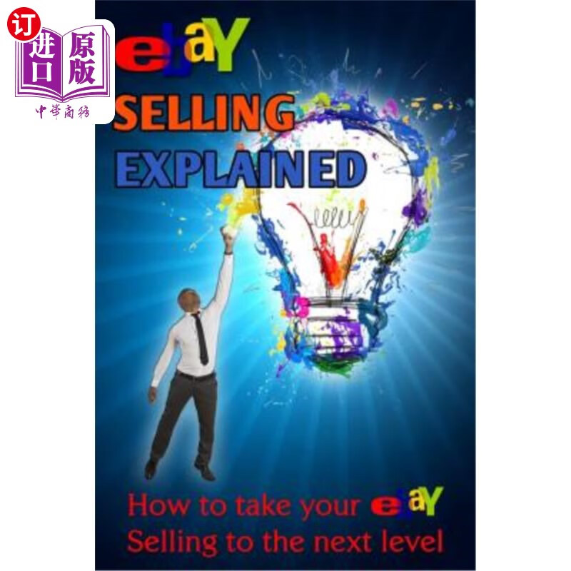 【中商海外直订】ebay selling explained: how to take you.