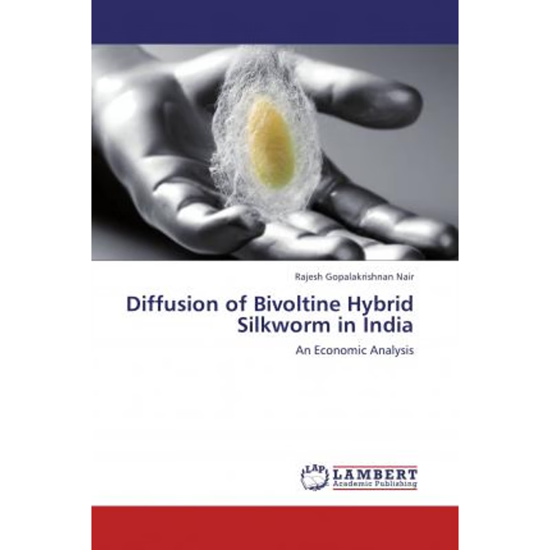 按需印刷Diffusion of Bivoltine Hybrid Silkworm in India[9783845417073]