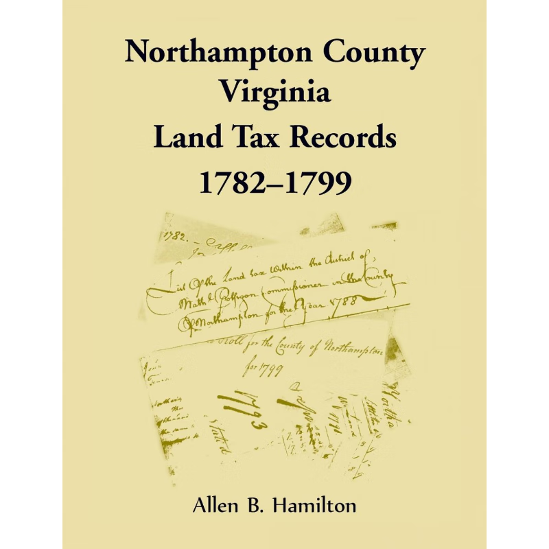 按需印刷Northampton County, Virginia Land Tax Records, 1782-1799[9780788458217]