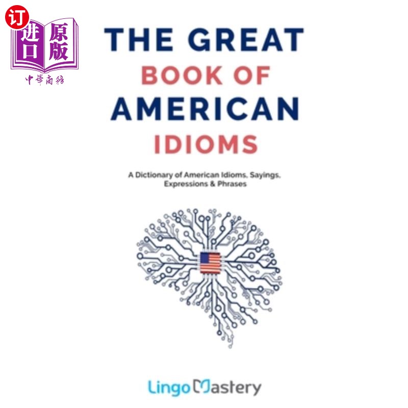 【中商海外直订】the great book of american idioms: a di.