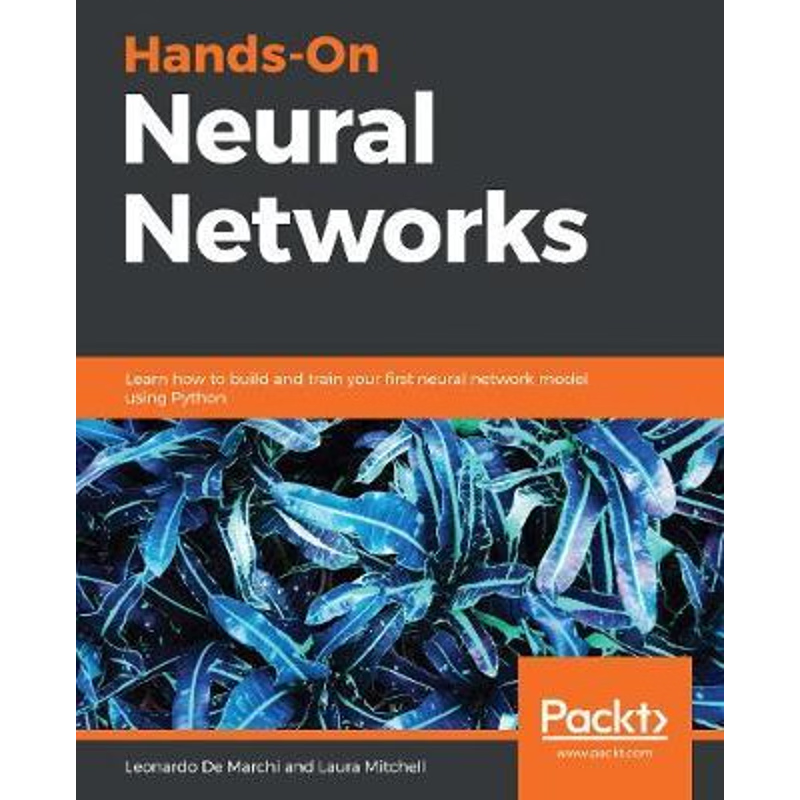 按需印刷Hands-On Neural Networks[9781788992596]