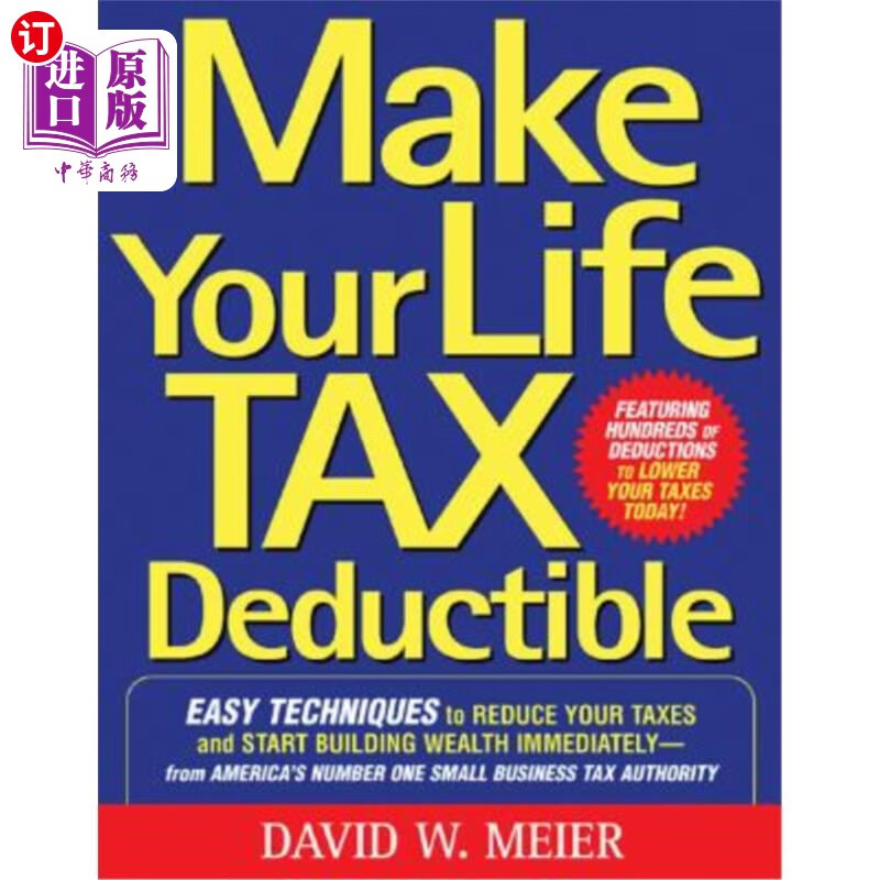 【中商海外直订】make your life tax deductible: easy tec.