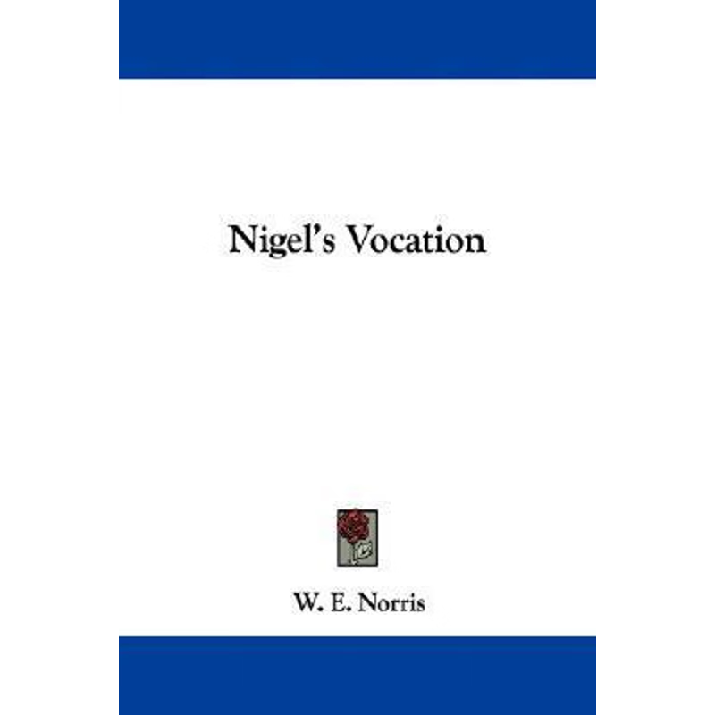 按需印刷Nigel's Vocation[9780548305232]